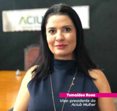 Aciub Mulher: incentivando mulheres empreendedoras