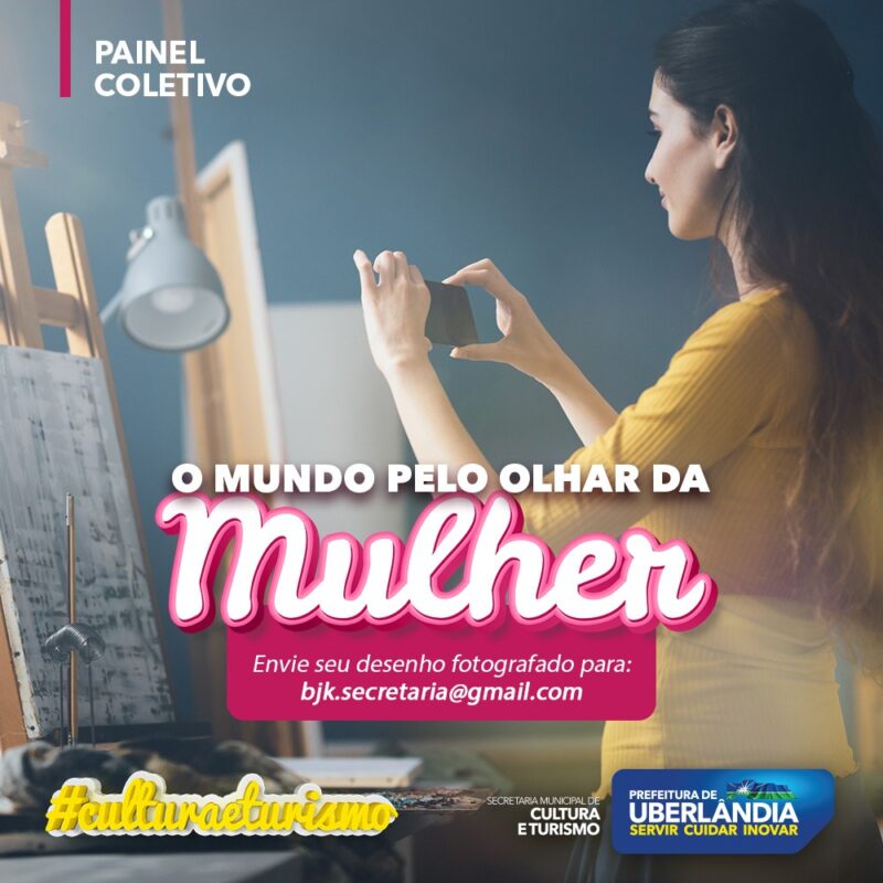 Painel Coletivo “O mundo Pelo Olhar da Mulher” exibirá trabalhos realizados pela população