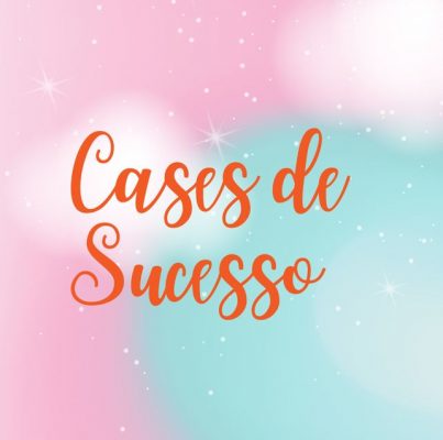 Cases de Sucesso