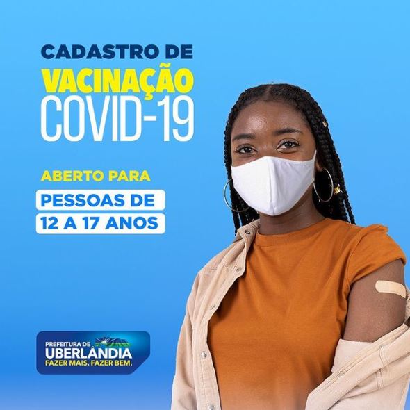 Adolescentes sem comorbidade já podem se cadastrar para vacinação contra Covid-19 em Uberlândia